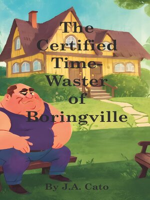 cover image of The Certified Time-Waster of Boringville